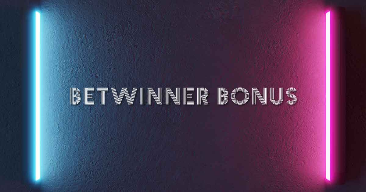 Betwinner Bonus