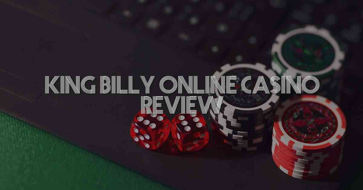 King Billy Online Casino Review
