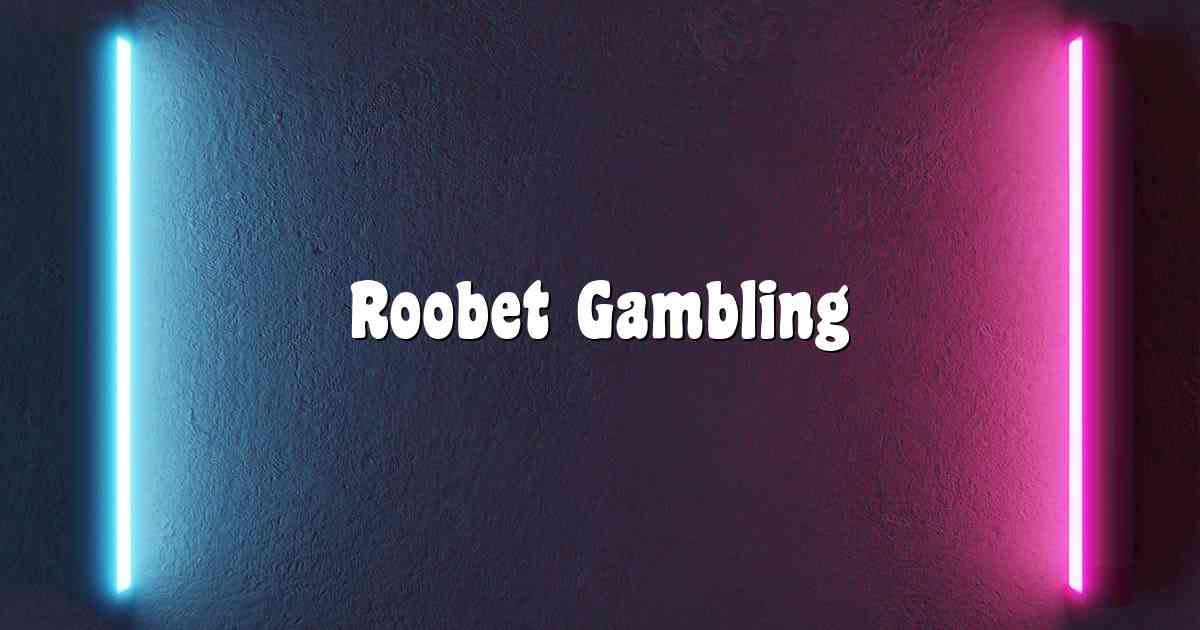 Roobet Gambling