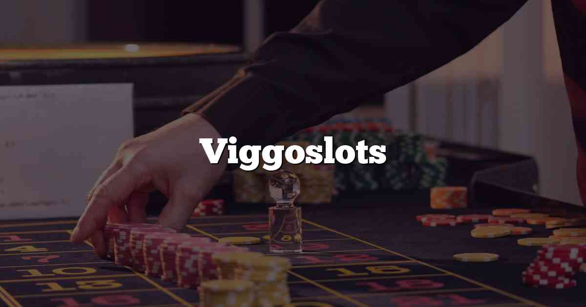 Viggoslots